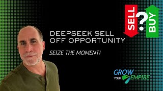 DeepSeek Sell Off Opportunity🔥Seize the Moment! #Investing #GrowYourEmpire #Millionaire #DeepSeek
