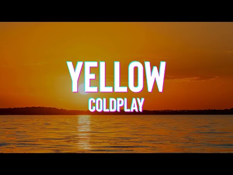 Coldplay - Yellow (Lyrics)