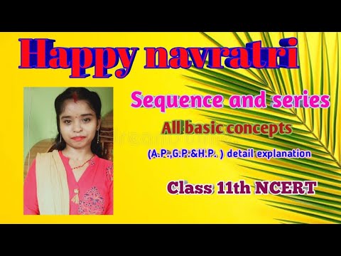 Sequence and series, sequence and series (basic concepts), class 11th