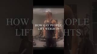 Straight vs Gay People Lifting Weights