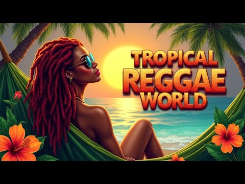 Tropical Reggae World | Roots Reggae Instrumentals Playlist | High Rasta Vibes & Soulful Music
