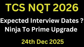 TCS NQT 2026 Batch | Expected Interview Dates | Ninja to Prime Upgrade | How to Prepare