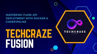 🚀 Mastering Flask API Deployment with Docker & CodePipeline | TechCraze Fusion