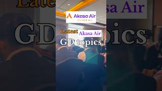 Akasa Air Interview Prep | GD Topics Aug–Sep 2025 || #ytshorts