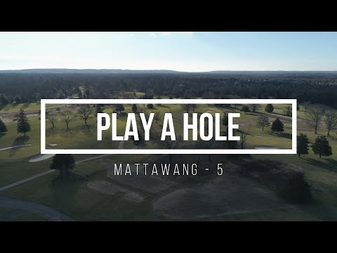 Play a Hole - Mattawang GC - 5