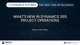 Dynamics Futures - What's New in Dynamics 365 Project Operations