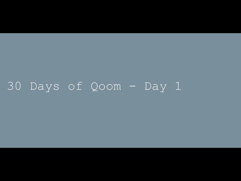 30 Days of Qoom - Day 1