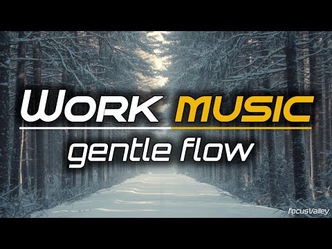 Gentle Flow – Soft Ambient Work Music for Calm Focus & Study