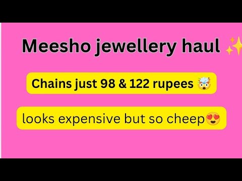 "Meesho Jewellery Haul 💎 | Chains Just ₹98 & ₹122 😍 | Budget Friendly Jewellery Review