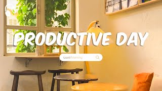 Productive Day ☀️ Dreamy Café Vibes with Positive Morning Playlist & Morning Songs