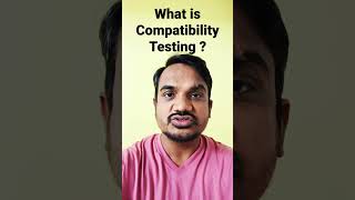 What is compatibility Testing? #shorts #viral #shortsvideo