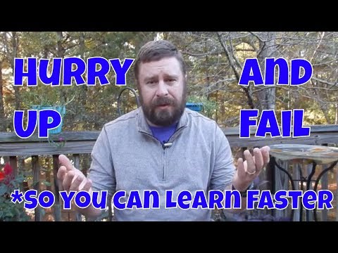 Hurry Up and Fail | Don't let fear hold you back in the classroom