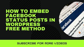 How to Embed Facebook Status Posts in WordPress Free Method