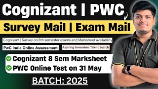 🔥Cognizant Interview Result | Survey (8 Sem) | PWC Online Exam on 31 May | PWC Exam Pattern 2025