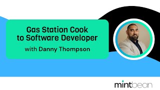 A Conversation with Danny Thompson: Gas Station Cook to Software Developer