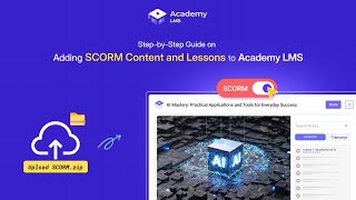 How to Add SCORM Course Content and Lessons in Academy LMS Easily