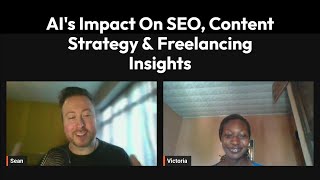 Chat With Victoria Ibukun Oludare | AI's Impact On SEO, Content Strategy & Freelancing Insights