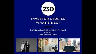 Investor Stories 230: What's Next (Grayson & Holt, Go, Lehr)