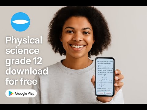 Physical science grade 12 free app | Get it on google play store