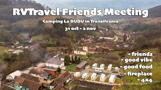 🎥 ✨🥩 RVTravel Friends Meeting I un weekend plin de voie bună, aventură și comunitate