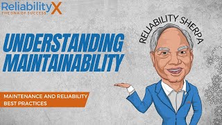 Maintenance and Reliability Best Practices: Maintainability