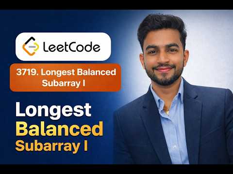 LeetCode #3719 Explained | Longest Balanced Subarray I | Prefix Sum + HashMap