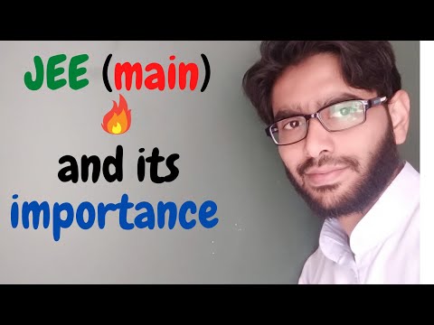 JEE (main ) and its importance || JEE main and advance || JEE 2021 || BY NITian Gulzar