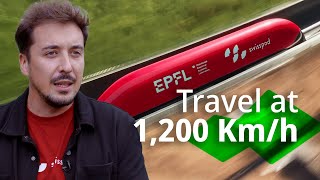 Travel at 1,200 Kilometers per Hour: Swiss Startup Takes Hyperloop a Step Closer
