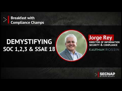 Demystifying SOC 1,2,3 and SSAE - SECNAP's Compliance Champs Series