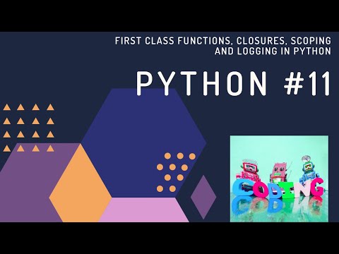 Closures, First Class Functions, Scoping And logging In Python 😍