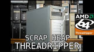 The ultimate budget (cursed) Threadripper build gone wrong, scammed THREE times! Scrap Heap part 1