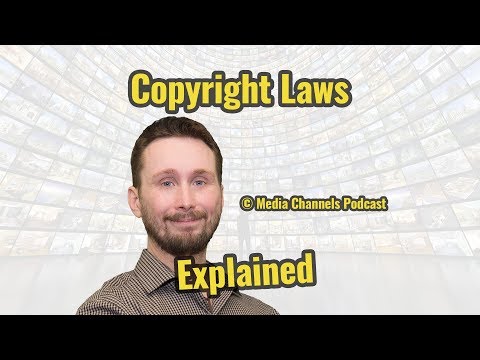 Copyright Laws Explained - Episode #15