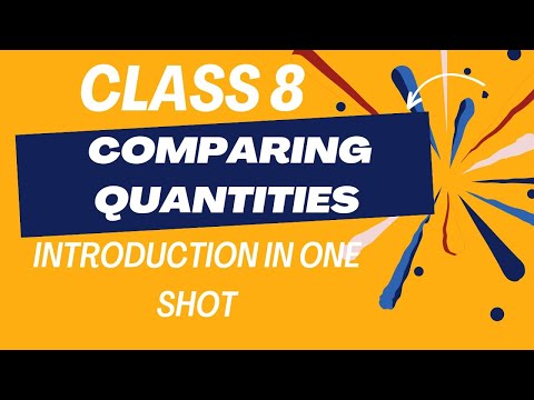 Class 8 Comparing Quantities in one -shot🔥🤫