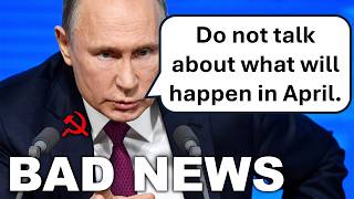 Russians Fear What is Coming in April