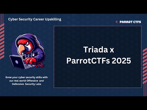 Triada x ParrotCTFs | Capture The Flag Event 2025
