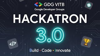 GDG hackatron 3.0 || Google Developer Groups VITB || #campustech #codingcommunity #youtubechannel