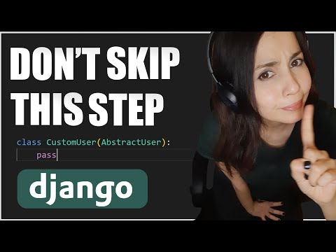 Always do this when starting a new Django Project! Custom User Guide for Beginners [ Python Django ]