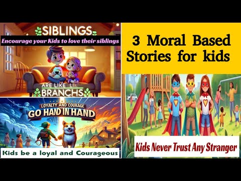 Moral based stories for kids | Never trust strangers story | Siblings fight story | Read aloud story