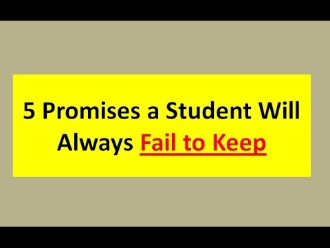 5 Promises a Student Will Always Fail to keep