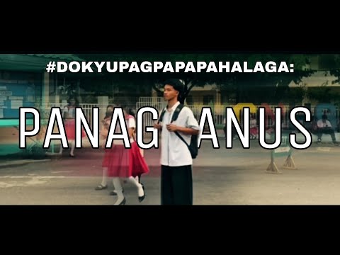 #DOKYUPAGPAPAHALAGA : PANAG-ANUS