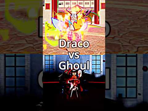 Draco🔥vs Ghoul😈 Who's stronger? #shorts
