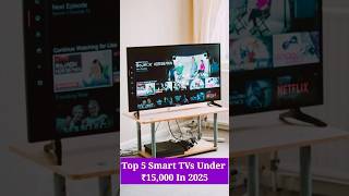 Top 5 Best Smart TVs Under ₹15,000 (32-Inch) – 2025 Deals  #shorts #techandheart