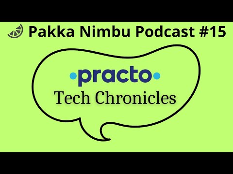 Practo Tech Deepdive with CoFounder and CTO Abhinav Lal | Pakka Nimbu Podcast 15