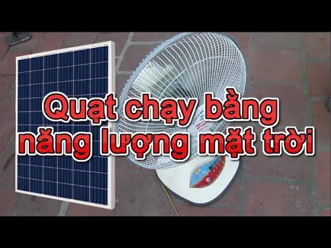 Quạt chạy trực tiếp bằng năng lượng mặt trời cho gia đình khi mất điện