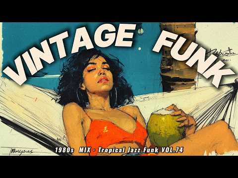No rush, no worries just sun, salt & soul 🍹 80s Tropical Jazz Funk – TFD Vol.74