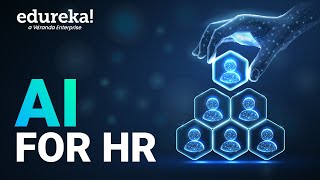 AI for HR | Generative AI for HR | How to Use AI for Human Resources Management | Edureka