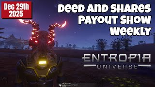 Deed and Shares Payout Show Weekly For Entropia Universe Dec29th 2025