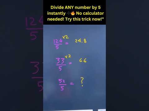 Divide ANY number by 5 instantly ➗🔥 No calculator needed! Try this trick now!  #MathHacks #QuickMath