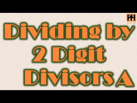 Grade 5 Dividing by 2-Digit Divisors A