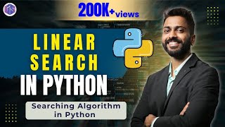 Lec-50: Linear Search in Python 🐍 | Searching Algorithm in Python 🐍